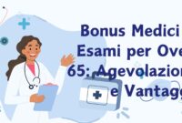 Bonus Medici e Esami per Over 65