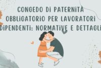 Congedo di Paternità Obbligatorio per Lavoratori Dipendenti