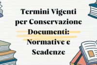 Termini Vigenti per Conservazione Documenti